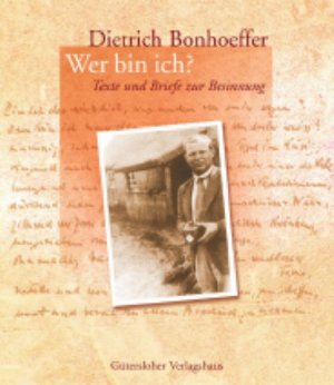 ISBN 9783579071107: Dietrich Bonhoeffer - Wer bin ich?