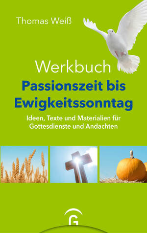 neues Buch – Thomas Weiss – Werkbuch Passionszeit bis Ewigkeitssonntag