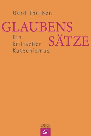 ISBN 9783579081489: Glaubenssätze - Ein kritischer Katechismus