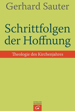 gebrauchtes Buch – Gerhard Sauter – Schrittfolgen der Hoffnung - Theologie des Kirchenjahres