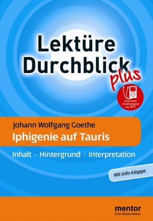 ISBN 9783580653613: Johann Wolfgang Goethe: Iphigenie auf Tauris - Buch mit MP3-Download - Inhalt - Hintergrund - Interpretation