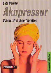 ISBN 9783581667008: Akupressur - schmerzfrei ohne Tabletten