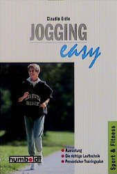 ISBN 9783581669897: Jogging easy: ausrüstung, die richtige Lauftechnik, persönlicher tTainingsplan