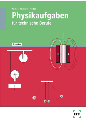 gebrauchtes Buch – Nücke, Erwin und Alfred Reinhard – Physik-Aufgaben für technische Berufe.