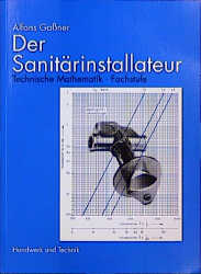 ISBN 9783582031563: Der Sanitärinstallateur - Technische Mathematik - Fachstufe