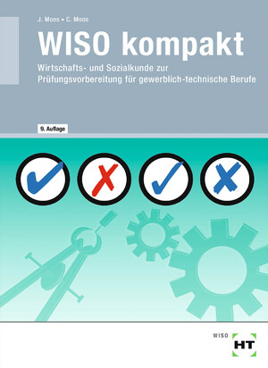 ISBN 9783582101310: eBook insde: Buch und eBook: WISO kompakt: Wirtschafts- und Sozialkunde zur Prüfungsvorbereitung für gewerblich-technische Berufe