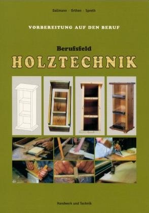 ISBN 9783582201157: Berufsfeld Holztechnik