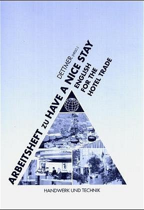 ISBN 9783582496928: Have a Nice Stay - English for the Hotel Trade – Arbeitsheft. Schülerausgabe