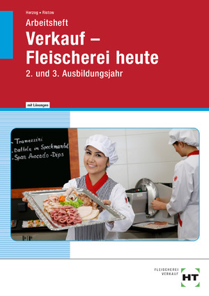 ISBN 9783582646446: Verkauf - Fleischerei heute - 2. und 3. Ausbildungsjahr