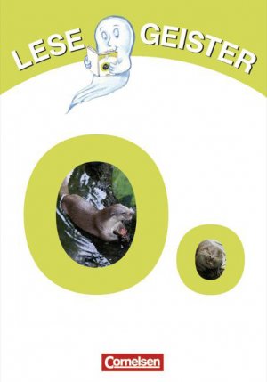 ISBN 9783589004744: Lesegeister / 1./2. Schuljahr - O wie Otter – Geschichten für Erstleser