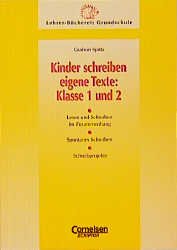 ISBN 9783589050093: Kinder schreiben eigene Texte - Klasse 1/2: Lesen und Schreiben im Zusammenhang - Spontanes Schreiben - Schreibprojekte