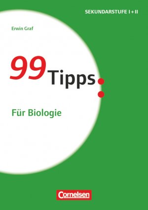 ISBN 9783589156863: 99 Tipps: Für Biologie / 99 Tipps, Praxis-Ratgeber Schule für die Sekundarstufe I und II / Erwin Graf / Taschenbuch / 144 S. / Deutsch / 2016 / Cornelsen Schulverlage GmbH / EAN 9783589156863