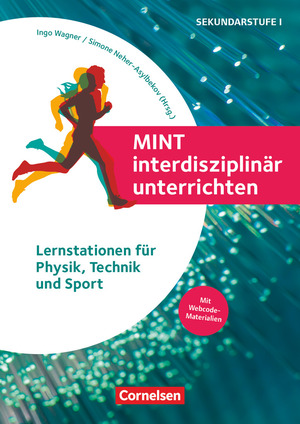 ISBN 9783589169276: MINT interdisziplinär unterrichten - Lernstationen für Physik, Sport und Technik - Buch mit Kopiervorlagen und Webcode-Materialien