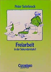 ISBN 9783589210459: Praxisbuch / Freiarbeit in der Sekundarstufe I