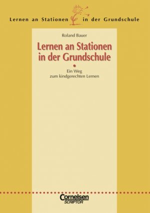 ISBN 9783589211081: Lernen an Stationen in der Grundschule / 1.-4. Schuljahr - Ein Weg zum kindgerechten Lernen - Einführung zur Reihe - Kopiervorlagen und Materialien