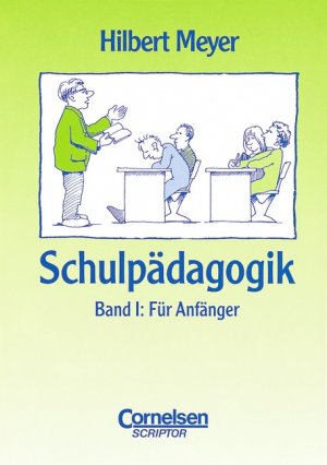 ISBN 9783589211456: Schulpädagogik, 2 Bde., Bd.1, Für Anfänger, Mit didaktischer Landkarte + Schulpädagogik Bd. 2 / Band II: Für Fortgeschrittene (Cornelsen Scriptor) 2 Bände