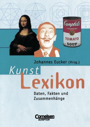 gebrauchtes Buch – Eucker, Johannes  – Kunstlexikon : Daten, Fakten und Zusammenhänge.