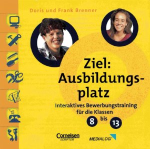 ISBN 9783589212330: Ziel Ausbildungsplatz. CD- ROM für Windows ab 95. Interaktives Bewerbungstraining für die Klassen 8 bis 13.