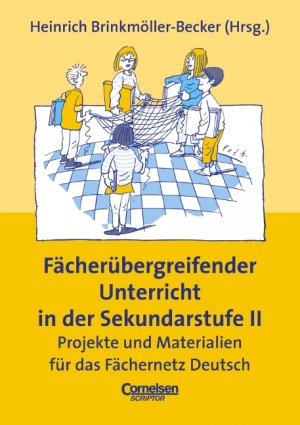 ISBN 9783589213443: Praxisbuch - Lernkompetenz: Geschichte, Geografie, Politik, Religion / 5.-10. Schuljahr - Fächerübergreifender Unterricht in der Sekundarstufe II - Projekte und Materialen für das Fächernetz Deutsch