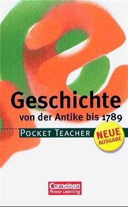 ISBN 9783589214273: Pocket Teacher - Sekundarstufe I / Geschichte - Von der Antike bis 1789