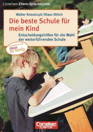 gebrauchtes Buch – Walter Kowalczyk – Cornelsen Eltern-Sprechstunde / Die beste Schule für mein Kind