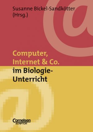 ISBN 9783589218080: Neue Medien im Fachunterricht: Praxishilfen / Computer, Internet & Co. im Biologie-Unterricht