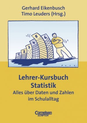 ISBN 9783589218936: Praxisbuch - Lernkompetenz: Geschichte, Geografie, Politik, Religion / Lehrer-Kursbuch Statistik – Alles über Daten und Zahlen im Schulalltag