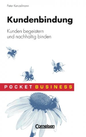 ISBN 9783589219063: Pocket Business / Kundenbindung - Kunden begeistern und nachhaltig binden