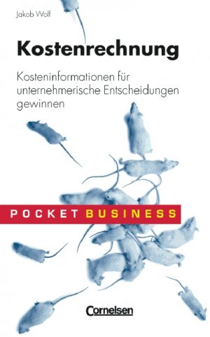 gebrauchtes Buch – Jakob Wolf – Pocket Business / Kostenrechnung - Kosteninformationen für unternehmerische Entscheidungen gewinnen (MAR293)