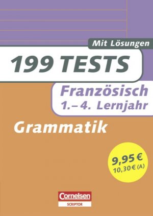 ISBN 9783589222926: 199 Tests / Französisch - Grammatik - 1.-4. Lernjahr. Buch mit Lösungen