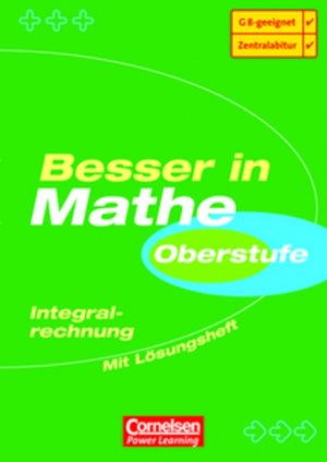 ISBN 9783589222957: Besser in Mathe. Sekundarstufe II / Oberstufe - Integralrechnung : Übungsbuch mit separatem Lösungsheft (32 S.)