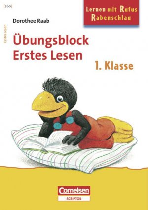 ISBN 9783589224210: Dorothee Raab - Lernen mit Rufus Rabenschlau / 1. Schuljahr - Erstes Lesen – Band 260. Übungsblock. Mindestabnahme: 5 Exemplare