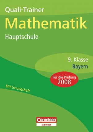 ISBN 9783589224357: Abschlussprüfungen - Cornelsen Scriptor. Mathematik - Hauptschule Bayern / 9. Jahrgangsstufe - Quali-Trainer – Arbeitsheft mit separatem Lösungsheft (40 S.)