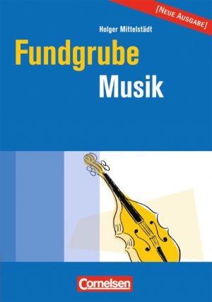 ISBN 9783589224661: Fundgrube. Sekundarstufe I und II / Fundgrube Musik