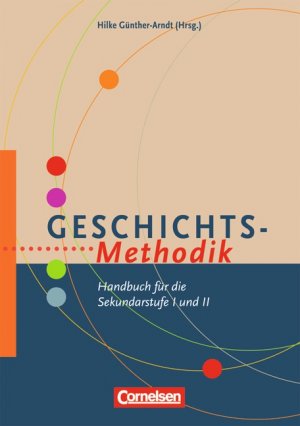 ISBN 9783589225262: Fachmethodik / Geschichts-Methodik – Handbuch für die Sekundarstufe I und II