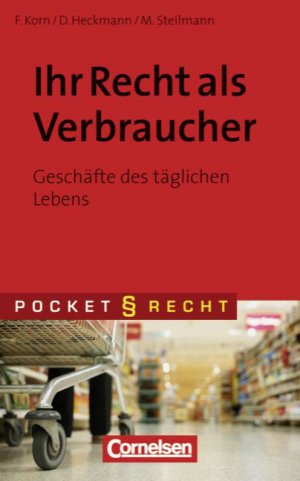 gebrauchtes Buch – Heckmann, Dirk; Korn – Pocket Recht / Ihr Recht als Verbraucher - Geschäfte des täglichen Lebens