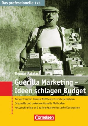 ISBN 9783589235001: Das professionelle 1 x 1 / Guerilla-Marketing - Ideen schlagen Budget