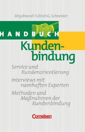 gebrauchtes Buch – Jörg Brandt – Handbücher Unternehmenspraxis: Handbuch Kundenbindung