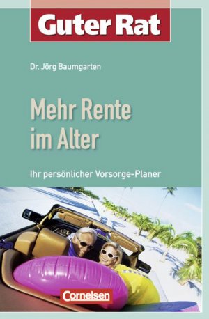 ISBN 9783589236794: Guter Rat / Mehr Rente im Alter - Ihr persönlicher Vorsorge-Planer