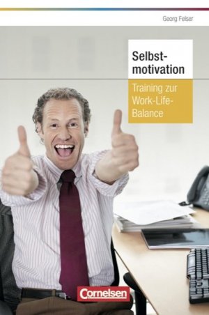 ISBN 9783589237784: Persönlicher Erfolg / Selbstmotivation - Training zur Work-Life-Balance