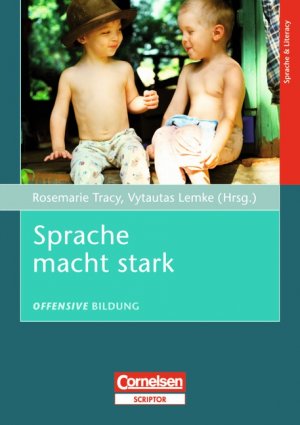 Vytautas Lemke (Herausgeber), Prof. Dr. Rosemarie Tracy (Herausgeber) - Offensive Bildung: Sprache macht stark Pdagogik Vorschulpdagogik Migrationshintergrund Sprachfrderung Bildungsuntersttzung