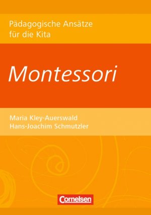 ISBN 9783589248216: Pädagogische Ansätze für die Kita / Montessori