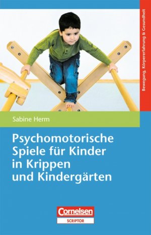 ISBN 9783589253098: Psychomotorische Spiele für Kinder in Krippen und Kindergärten