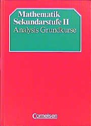 gebrauchtes Buch – Kuypers, Wilhelm; Lauter – Mathematik Gymnasiale Sekundarstufe II. Analysis: Grundkurse