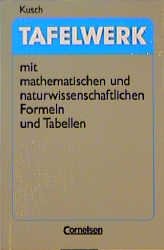 ISBN 9783590824737: Tafelwerk mit mathematischen und naturwissenschaftlichen    Formeln und Tabellen - Sekundarstufe II