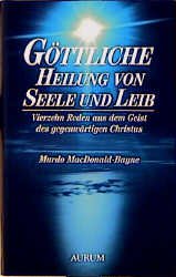 ISBN 9783591081610: Göttliche Heilung von Seele und Leib. Vierzehn Reden aus dem Geist des gegenwärtigen Christus