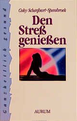 ISBN 9783591083348: Den Stress geniessen