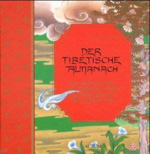 ISBN 9783591084796: Der tibetische Almanach : ein Orakelspiel mit persönlichen Weissagungen für jeden Tag. Mit Ill. von Tsering Dorje. [Ins Dt. übers. von Verena Moser]