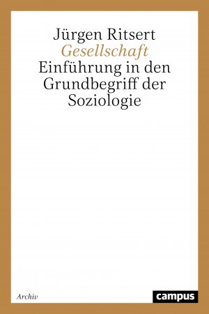 ISBN 9783593325712: Gesellschaft - Einführung in den Grundbegriff der Soziologie