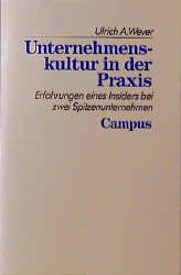 ISBN 9783593340838: Unternehmenskultur in der Praxis - Erfahrungen eines Insiders bei zwei Spitzenunternehmen